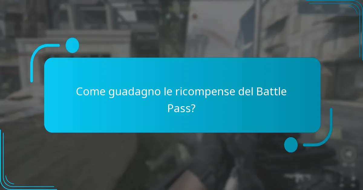 Come guadagno le ricompense del Battle Pass?