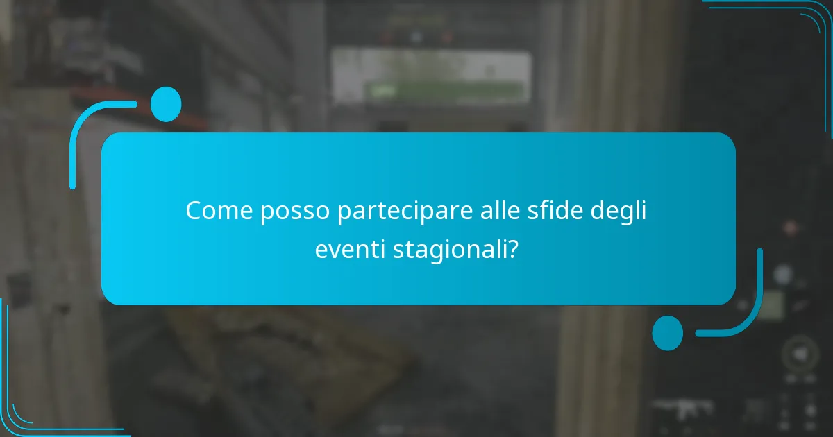 Come posso partecipare alle sfide degli eventi stagionali?