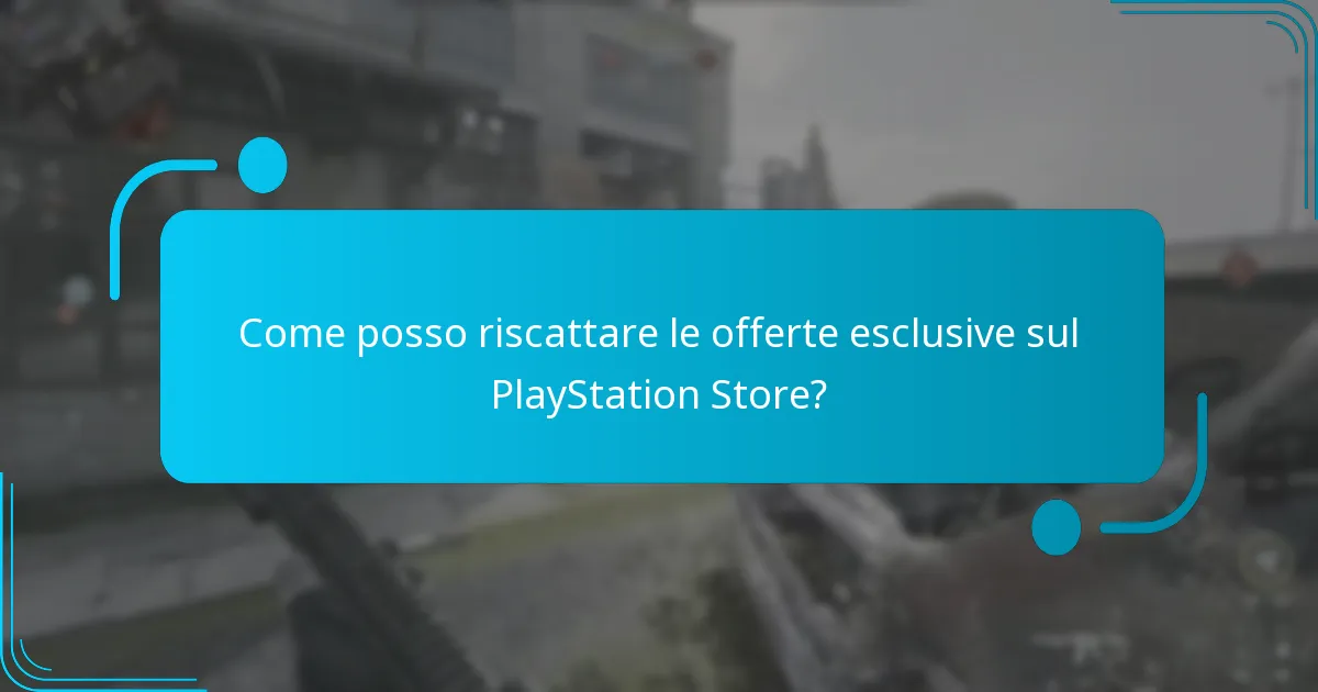 Come posso riscattare le offerte esclusive sul PlayStation Store?