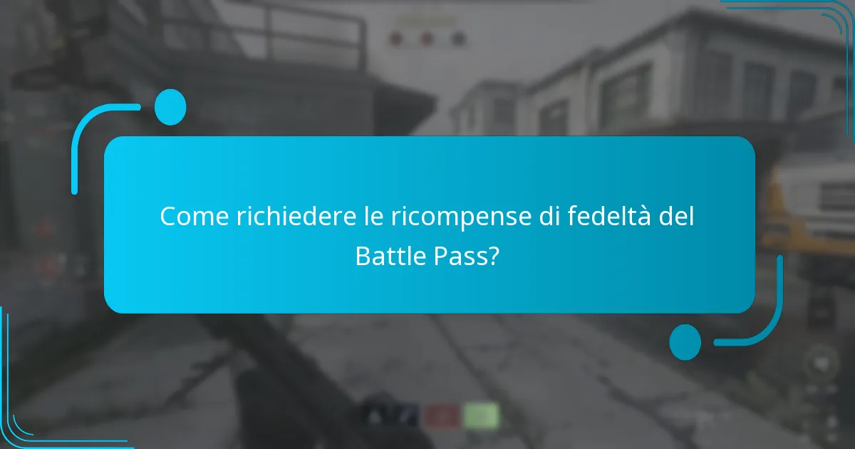 Come richiedere le ricompense di fedeltà del Battle Pass?