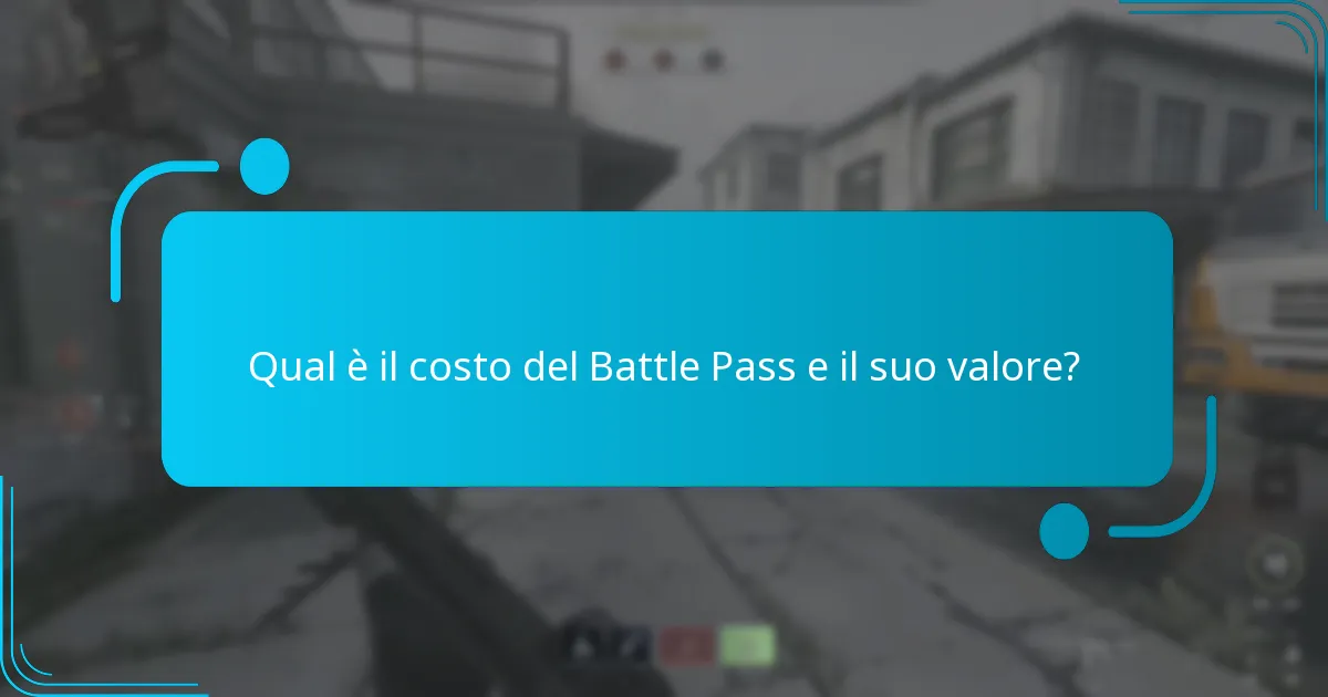 Qual è il costo del Battle Pass e il suo valore?